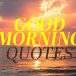 Good Morning Quotes